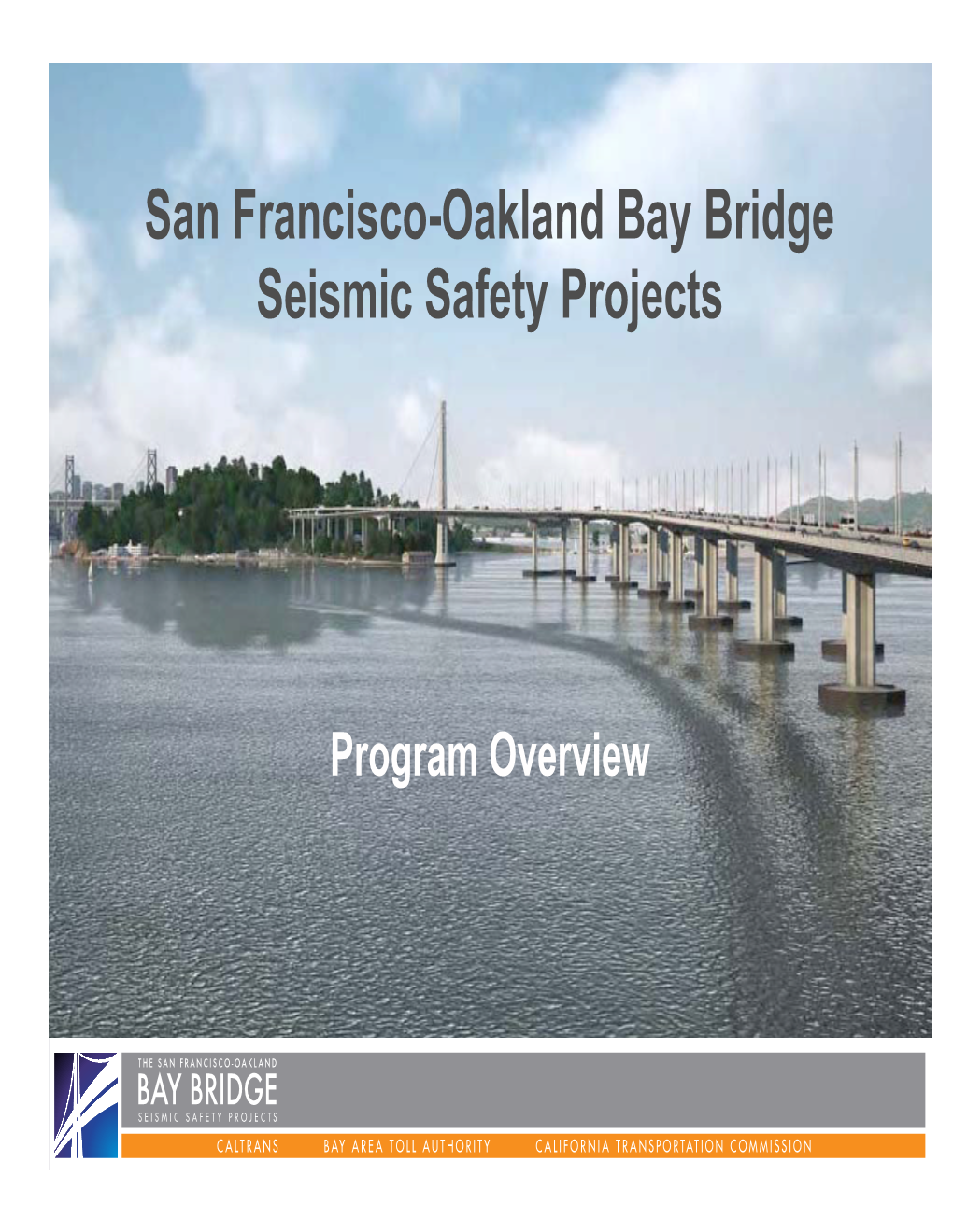 San Francisco-Oakland Bay Bridge Seismic Safety Projects