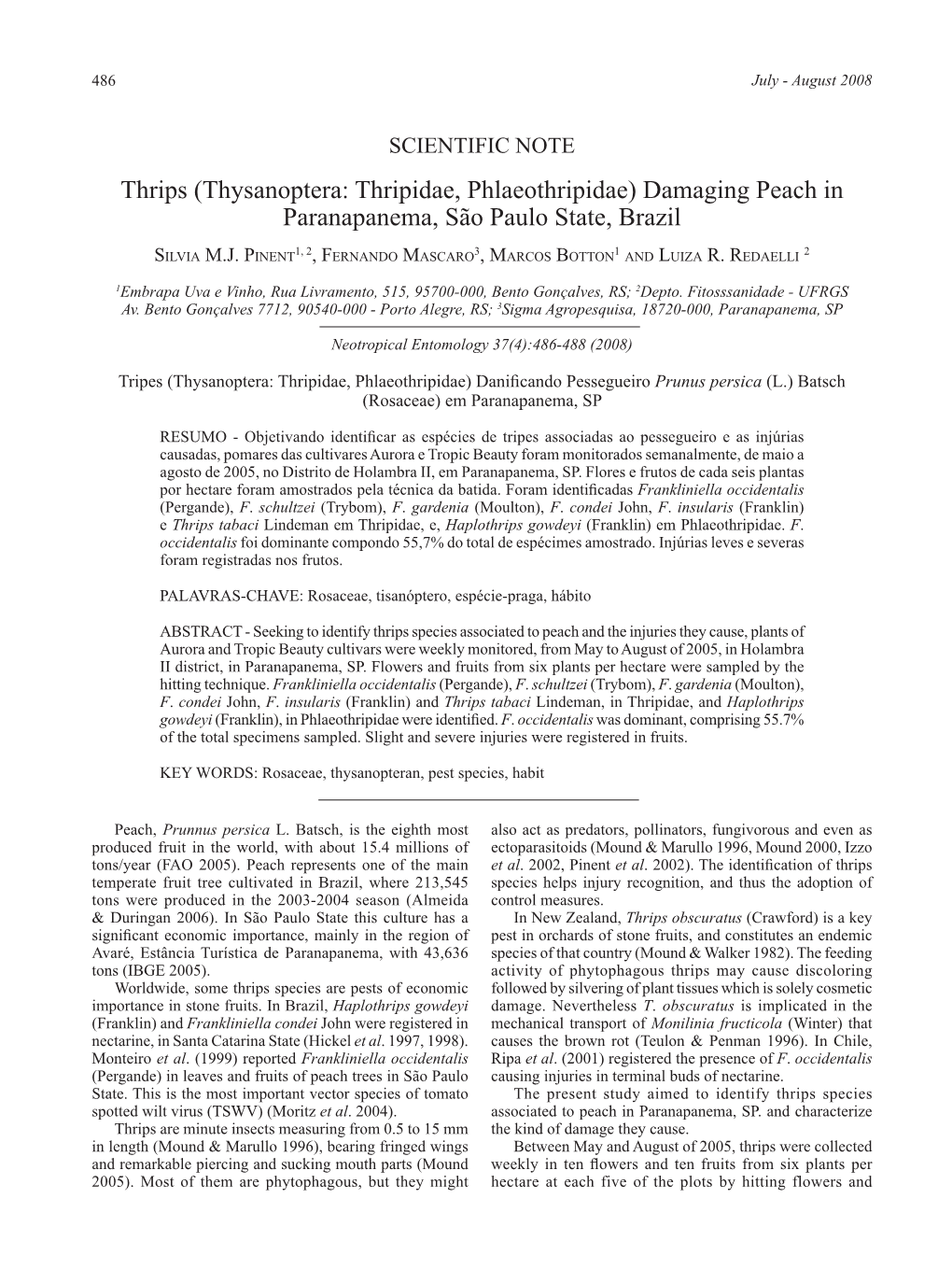 Thrips (Thysanoptera: Thripidae, Phlaeothripidae) Damaging Peach in Paranapanema, São Paulo State, Brazil