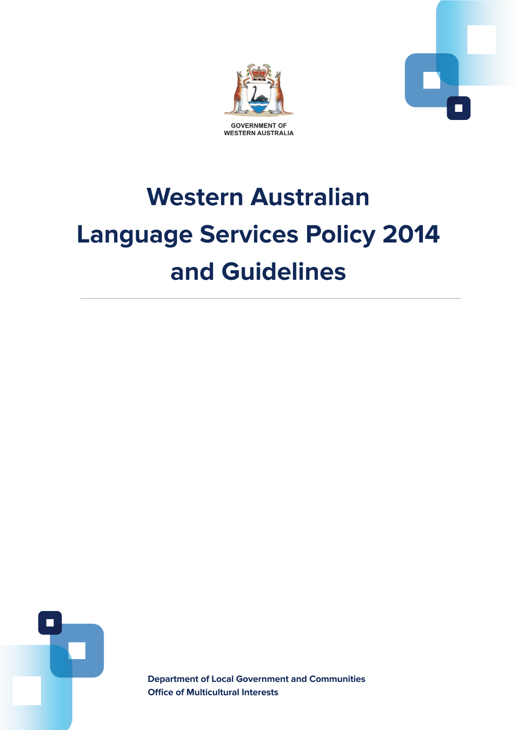 Western Australianlanguage Services Policy 2014 and Guidelines