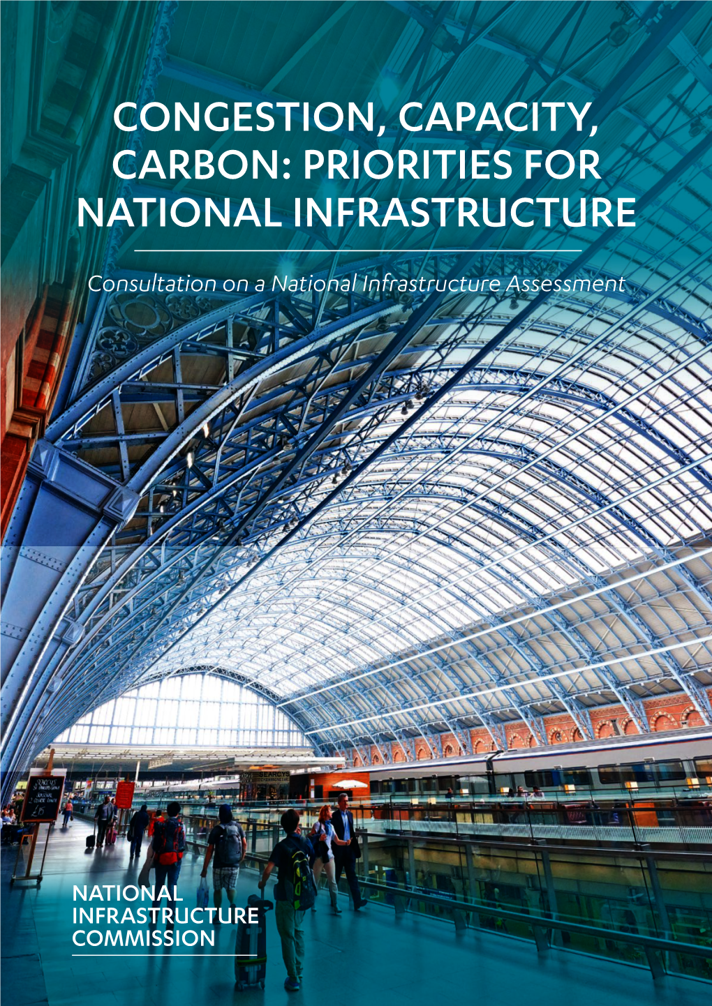 Congestion, Capacity, Carbon: Priorities for National Infrastructure