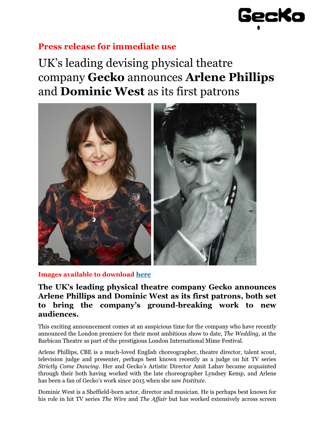 Arlene Phillips and Dominic West As Its First Patrons