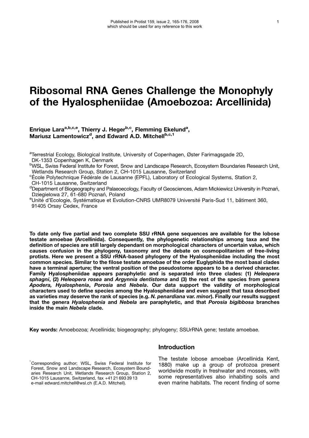 Ribosomal RNA Genes Challenge the Monophyly of the Hyalospheniidae (Amoebozoa: Arcellinida)