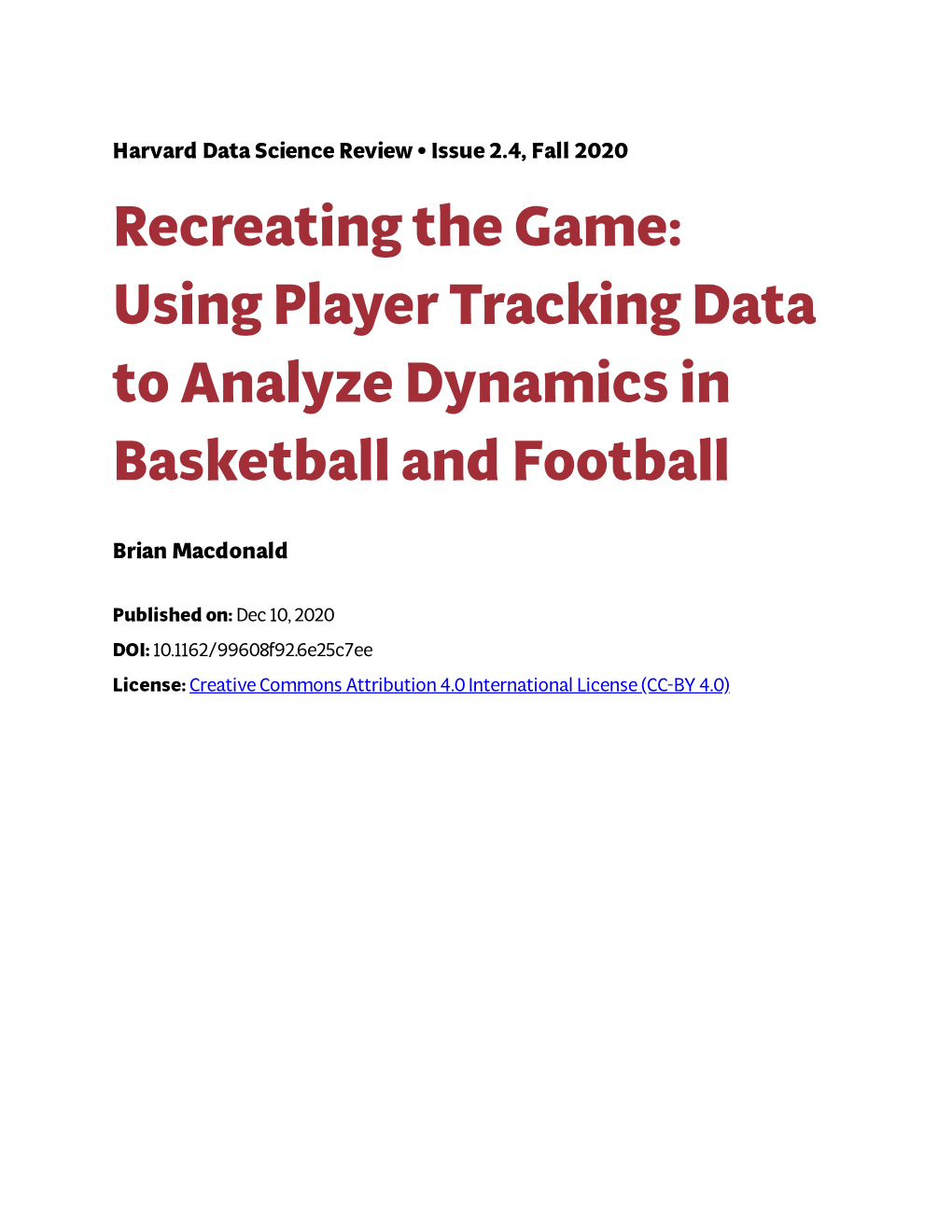 Using Player Tracking Data to Analyze Dynamics in Basketball and Football