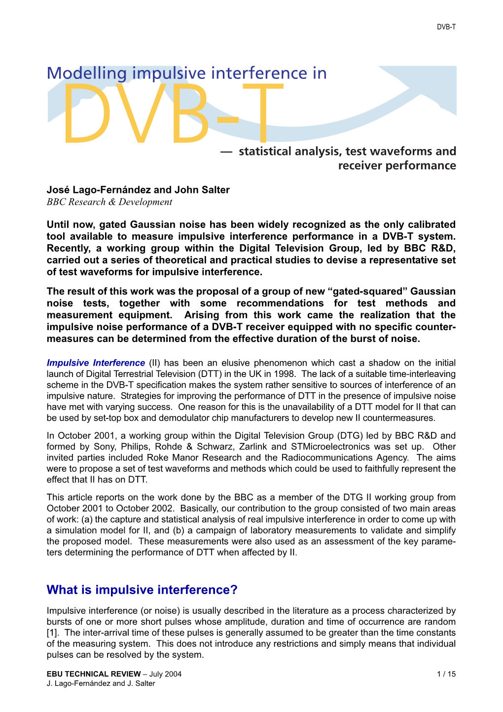 Modelling Impulsive Interference in DVB-T: Statistical Analysis, Test Waveforms and Receiver Performance BBC R&D White Paper WHP 080, April 2004