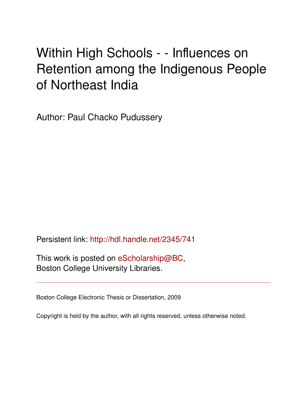 Within High Schools - - Inﬂuences on Retention Among the Indigenous People of Northeast India