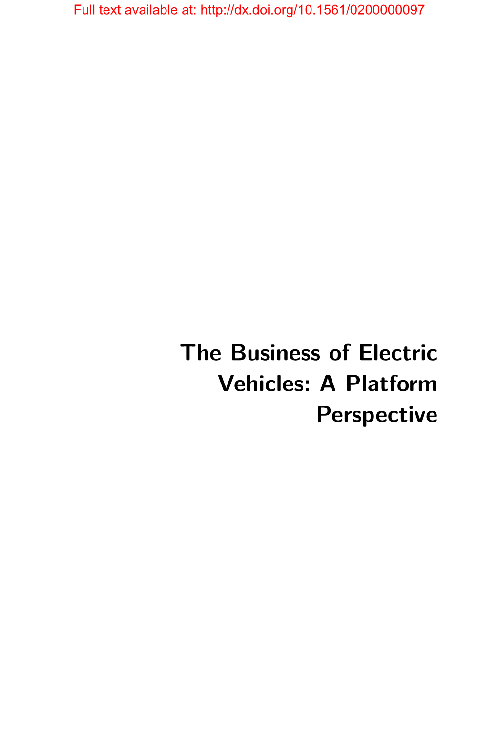 The Business of Electric Vehicles: a Platform Perspective Full Text Available At