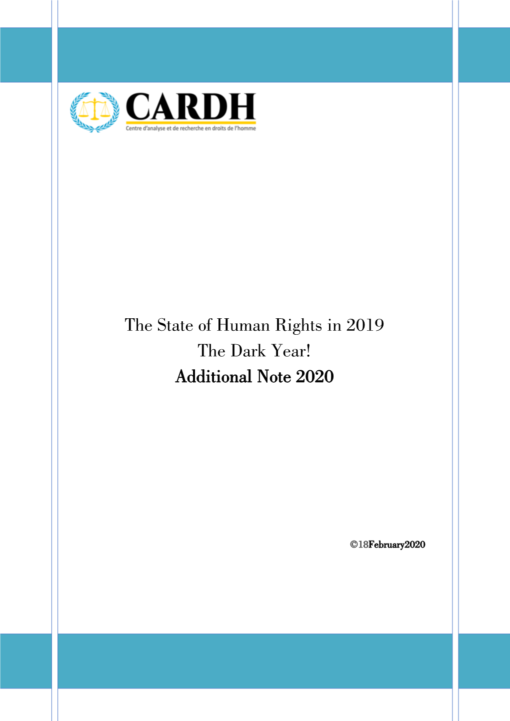 The State of Human Rights in 2019 the Dark Year! Additional Note 2020