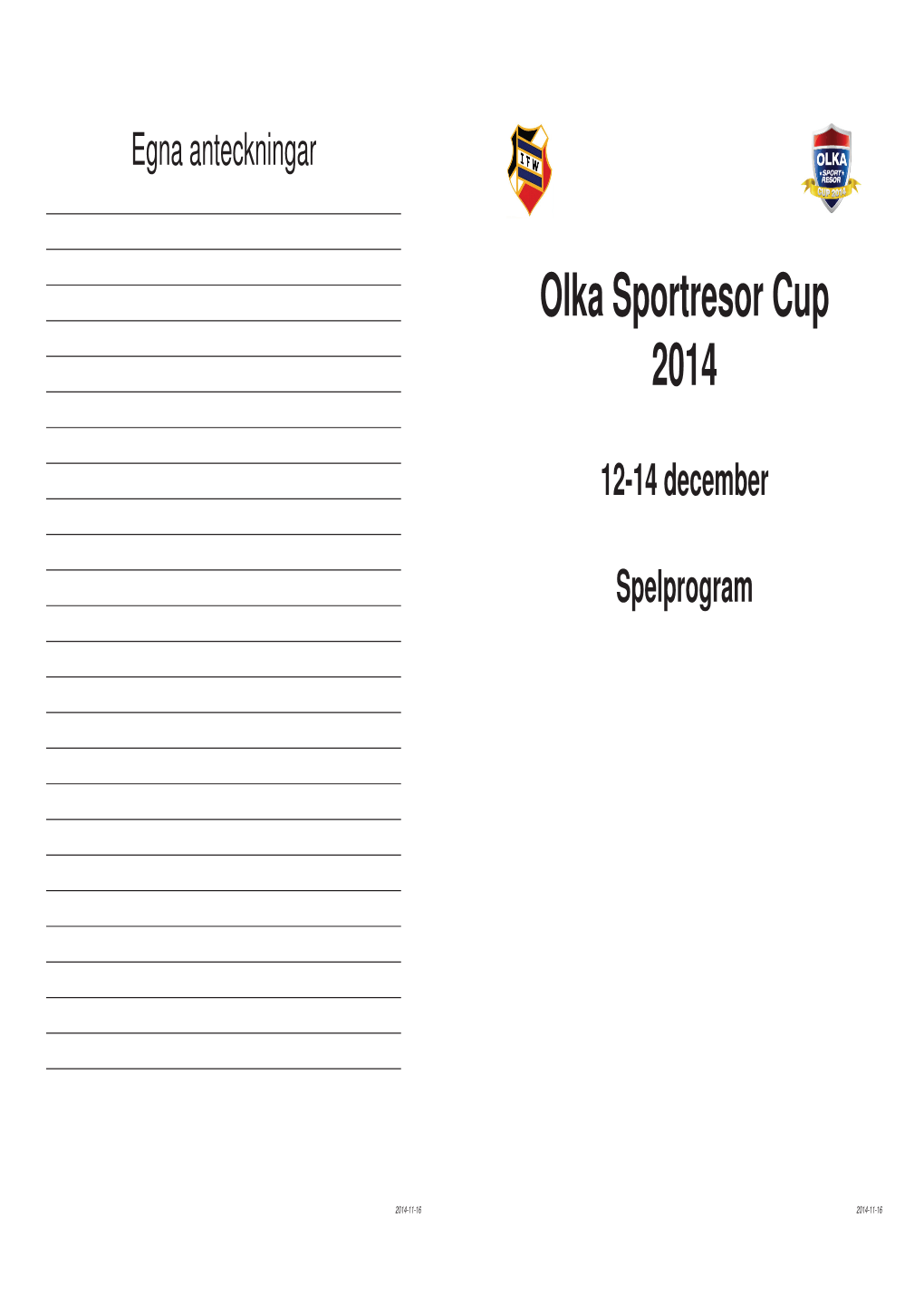Olka Sportresor Cup 2014