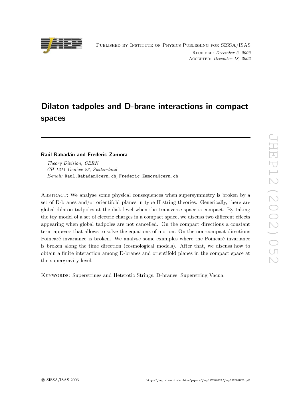 Dilaton Tadpoles and D-Brane Interactions in Compact Spaces