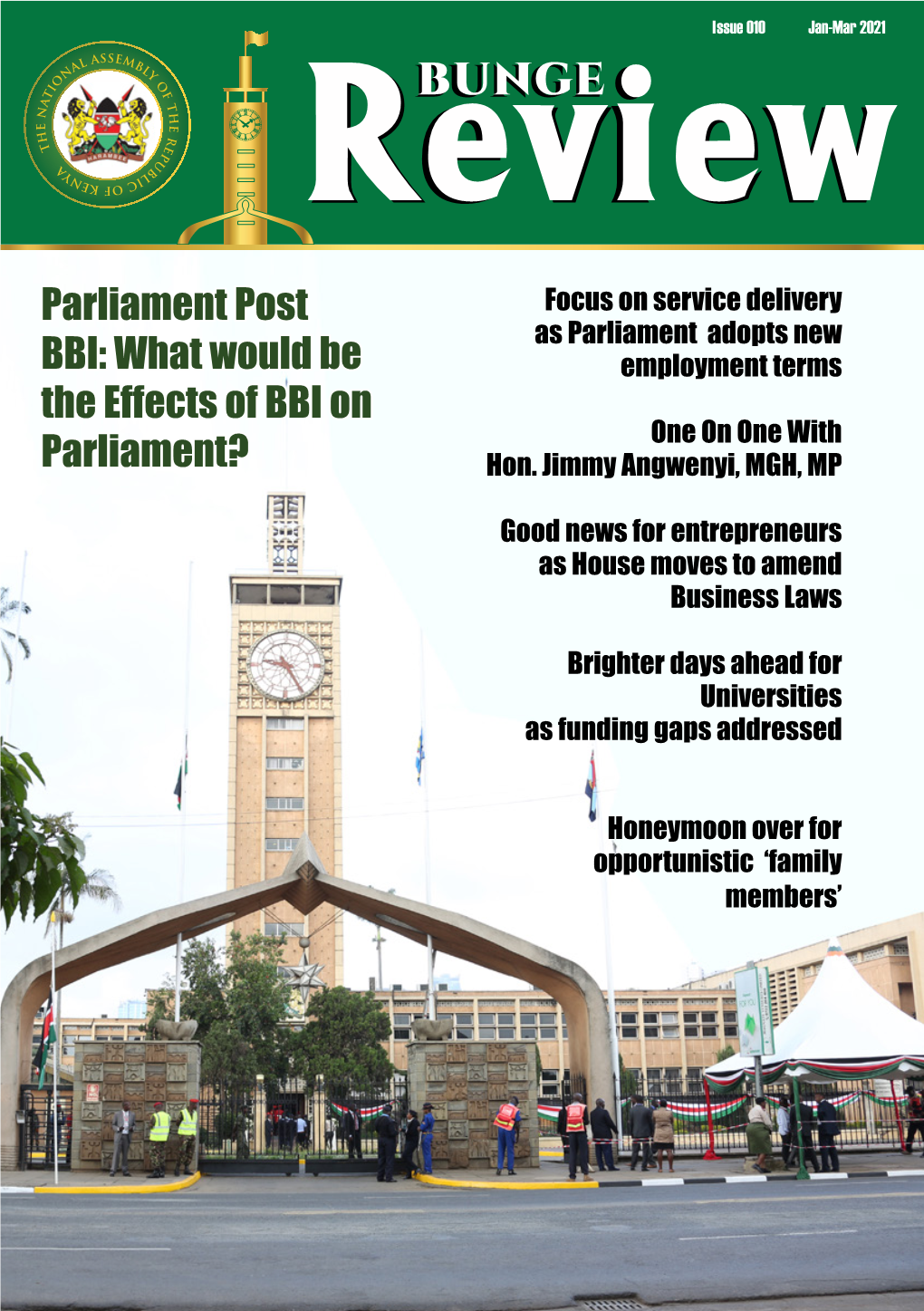 Parliament Post Focus on Service Delivery As Parliament Adopts New BBI: What Would Be Employment Terms the Effects of BBI on One on One with Parliament? Hon