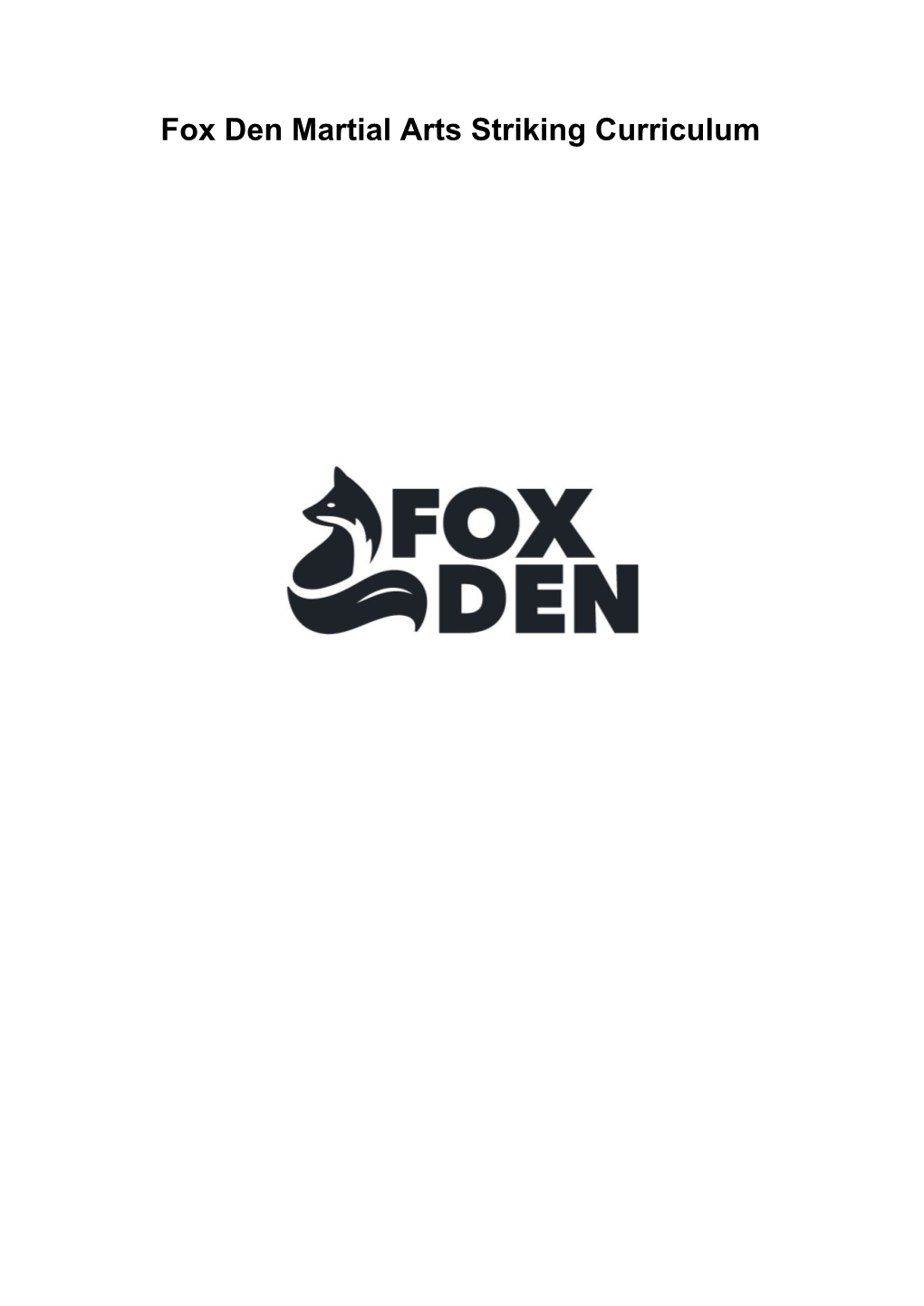 Fox Den Martial Arts Striking Curriculum