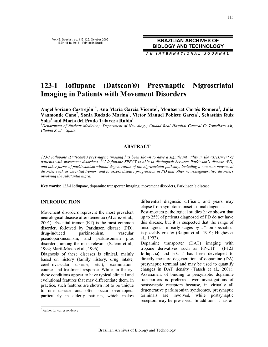 123-I Ioflupane (Datscan®) Presynaptic Nigrostriatal Imaging in Patients with Movement Disorders