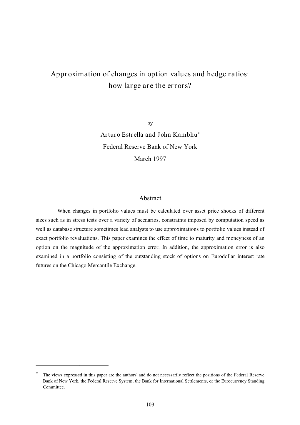 Approximation of Changes in Option Values and Hedge Ratios: How Large Are the Errors?