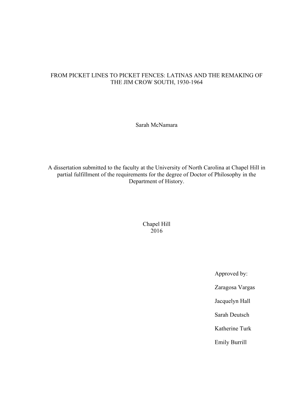 LATINAS and the REMAKING of the JIM CROW SOUTH, 1930-1964 Sarah Mcnamara a Dissertation Subm