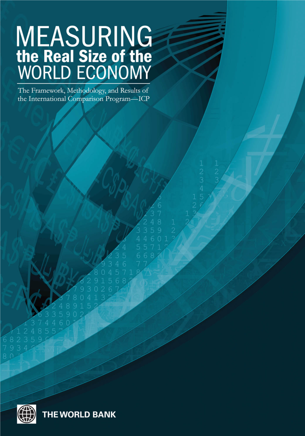 MEASURING the Real Size of the WORLD ECONOMY