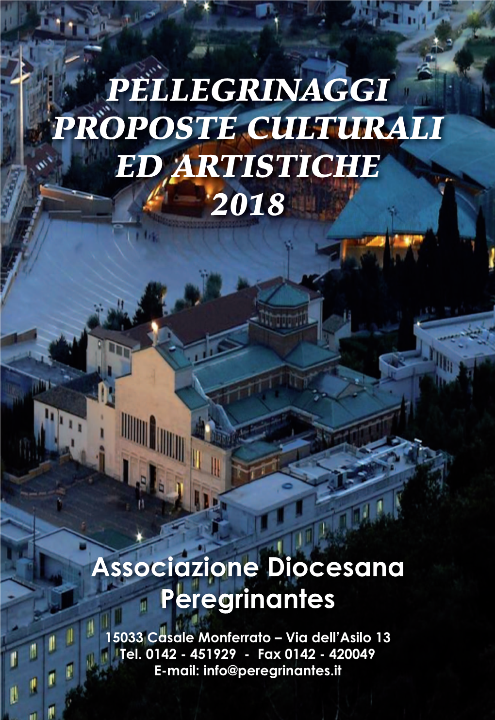Pellegrinaggi Proposte Culturali Ed Artistiche 2018
