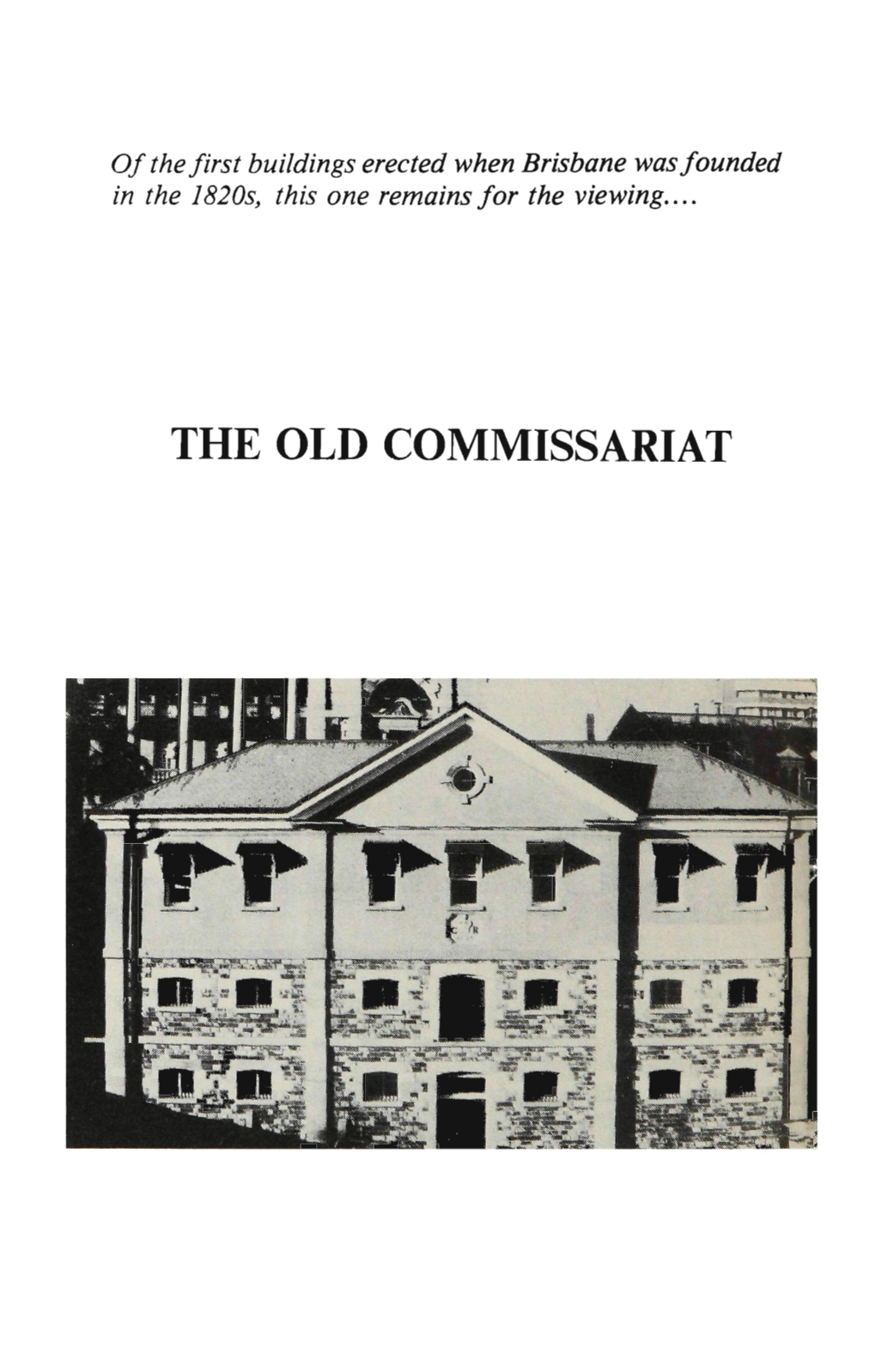 The Old Commissariat 1^- §••1
