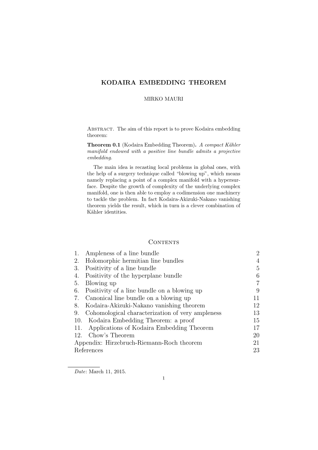 KODAIRA EMBEDDING THEOREM Contents 1. Ampleness of a Line