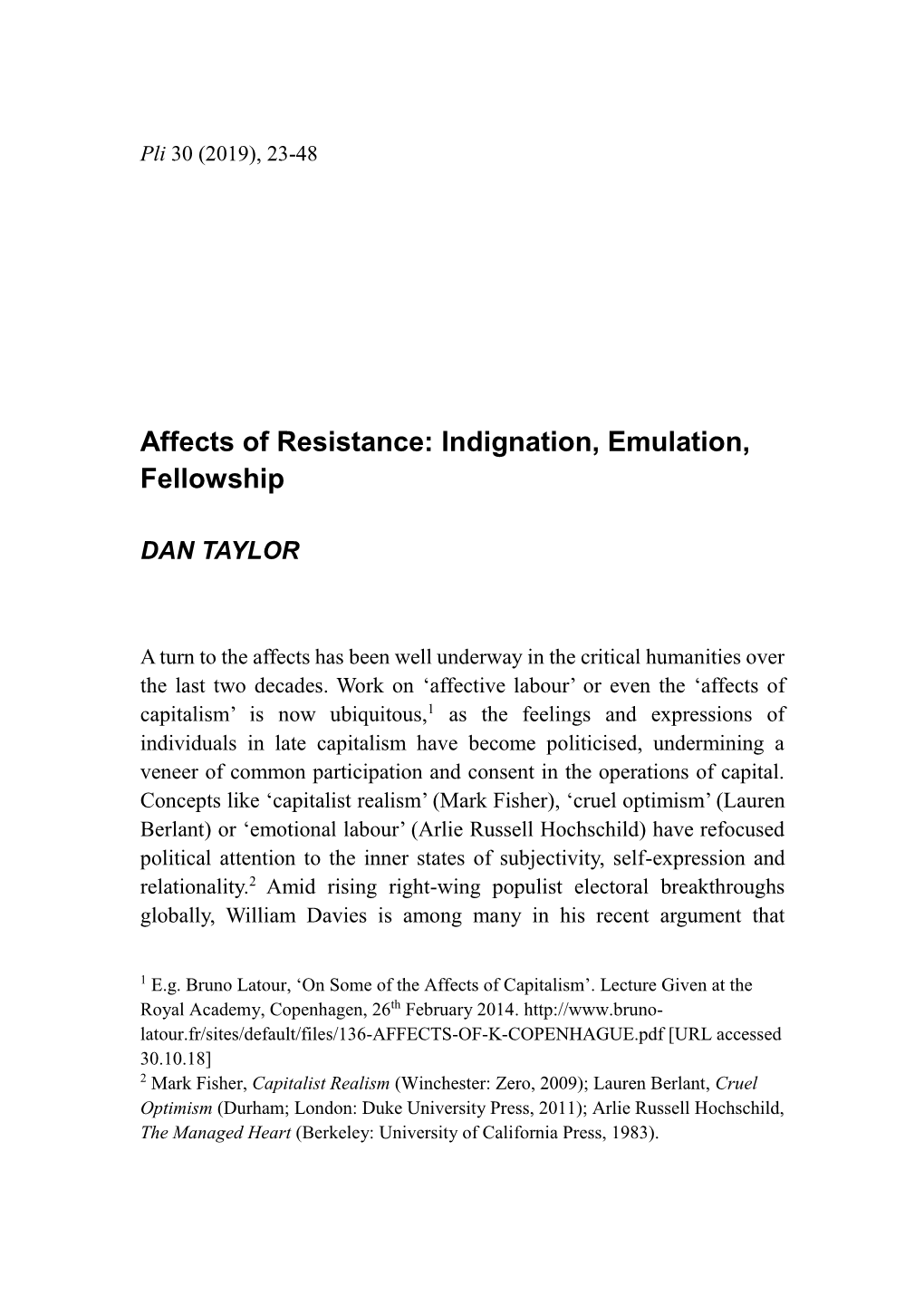 Affects of Resistance: Indignation, Emulation, Fellowship