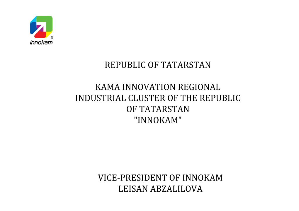 VICE-PRESIDENT of INNOKAM LEISAN ABZALILOVA Macroeconomic State of the Repuыic of Tatarstan Among Russian Regions Agriculture 4Place