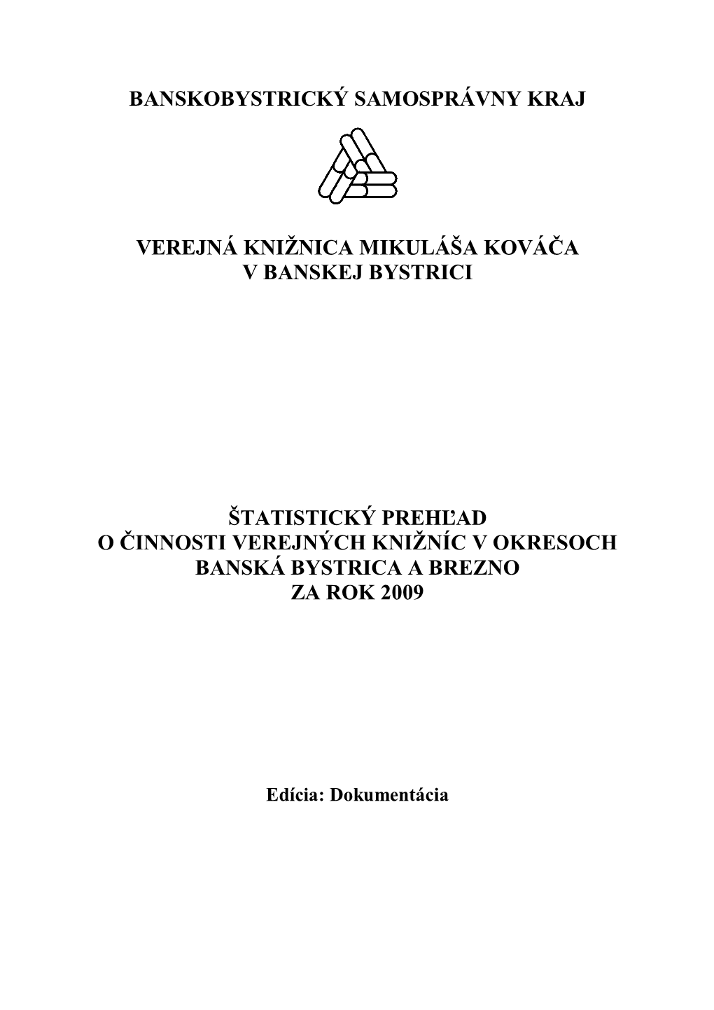 Štatistický Prehľad O Činnosti Verejných Knižníc V Regióne Za Rok