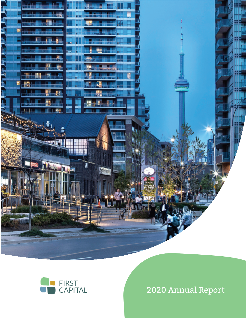 ANNUAL REPORT 2020 Supporting Our Tenants First Capital Recognizes That Small Businesses Play an Important Role in the Neighbourhoods Where It Operates
