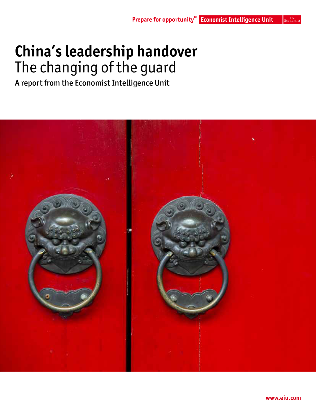 China's Leadership Handover the Changing of the Guard