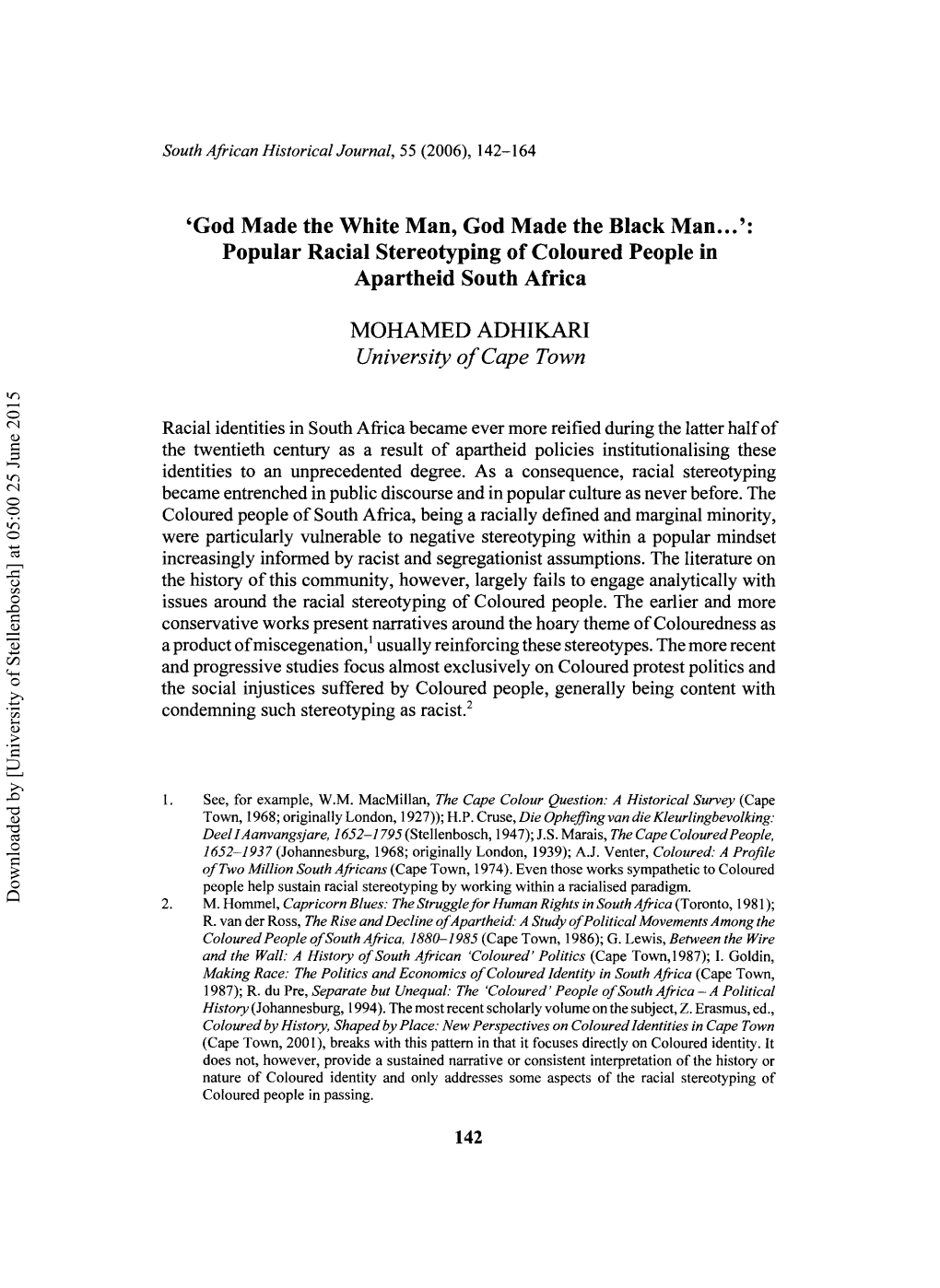 God Made the White Man, God Made the Black Man...': Popular Racial Stereotyping of Coloured People in Apartheid South Africa