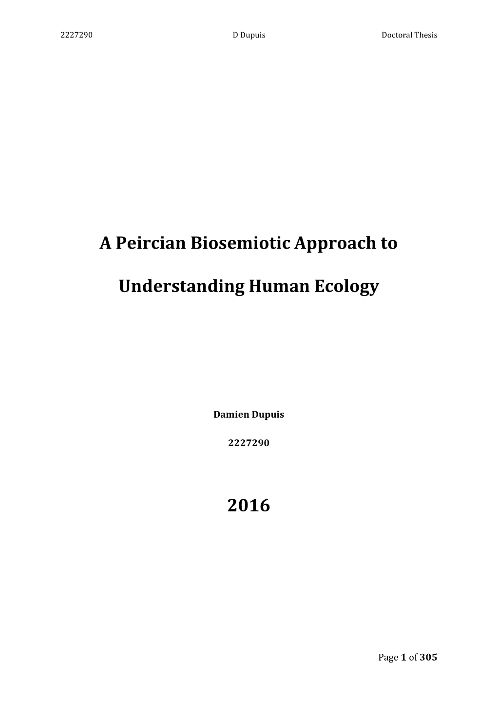 A Peircian Biosemiotic Approach to Understanding Human Ecology