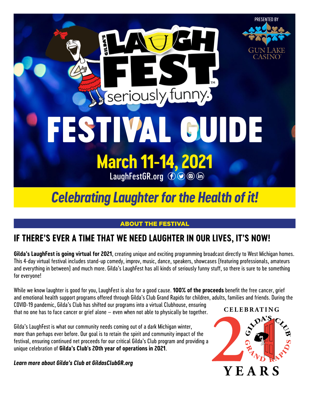 FESTIVAL GUIDE March 11-14, 2021 Laughfestgr.Org Celebrating Laughter for the Health of It!