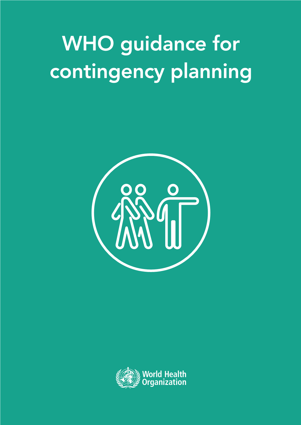 WHO Guidance for Contingency Planning ACKNOWLEDGEMENTS