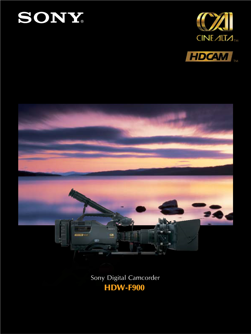 Sony Digital Camcorder HDW-F900 2 3 Exploring New Horizons in Movie Making