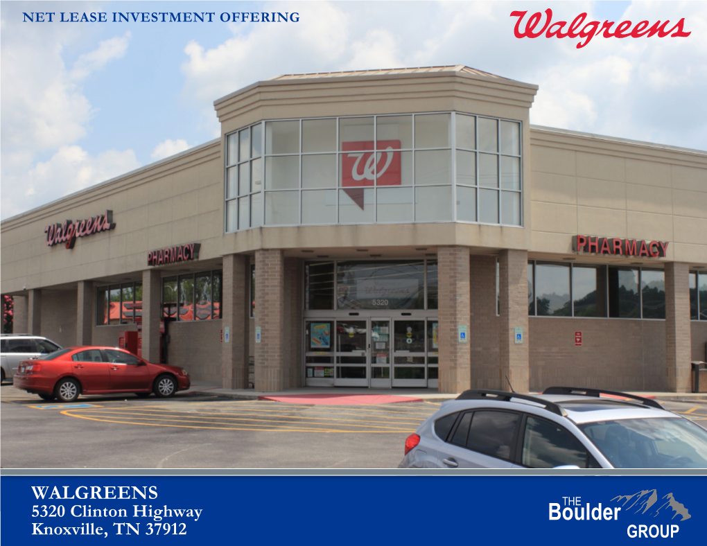 WALGREENS 5320 Clinton Highway Knoxville, TN 37912 TABLE of CONTENTS