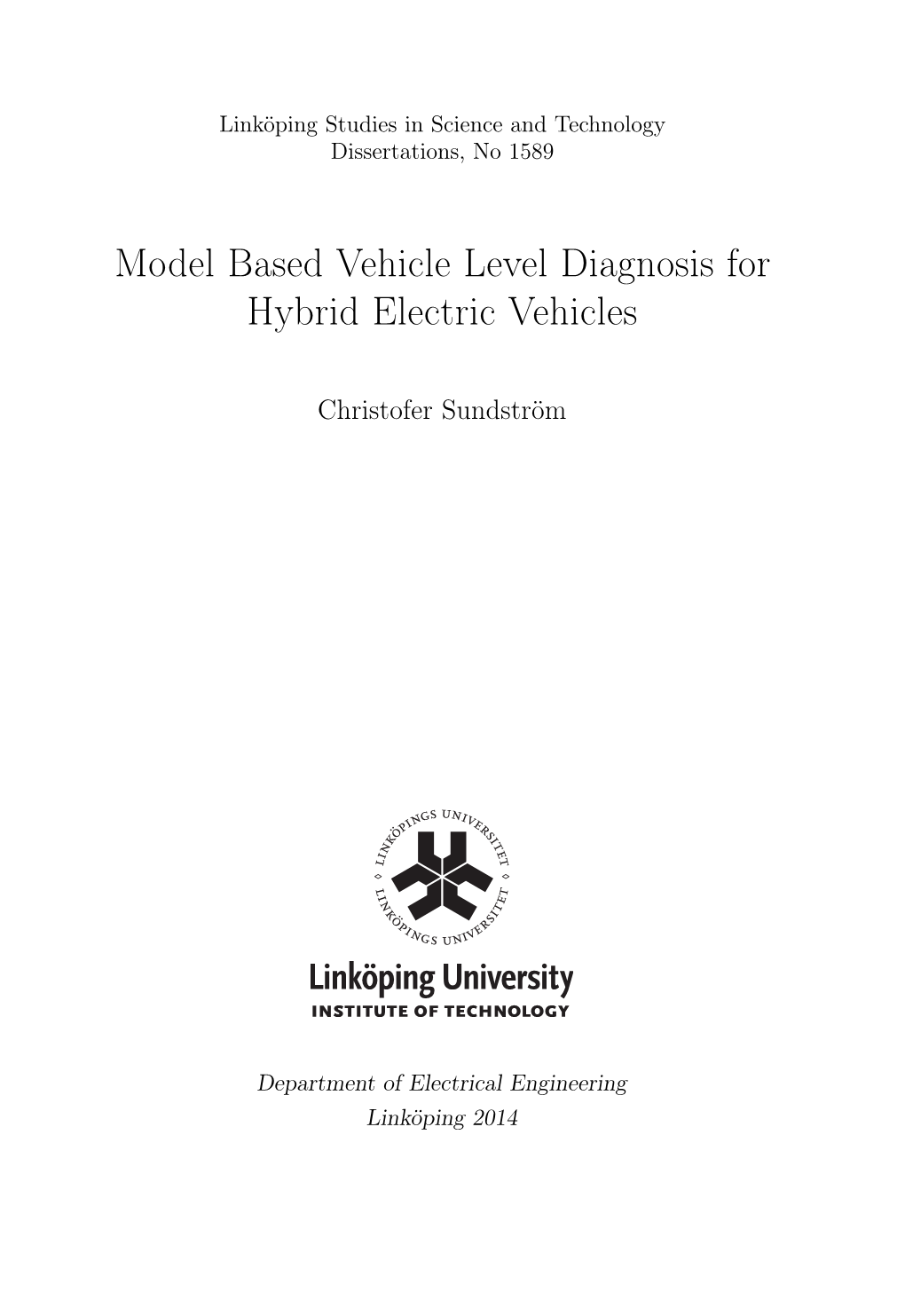 Model Based Vehicle Level Diagnosis for Hybrid Electric Vehicles