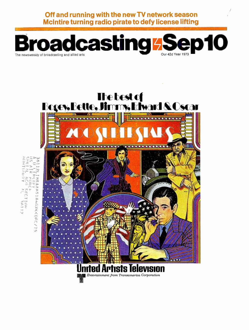 Broadcasting Iiseplo the Newsweekly of Broadcasting and Allied Arts Our 42D Year 1973