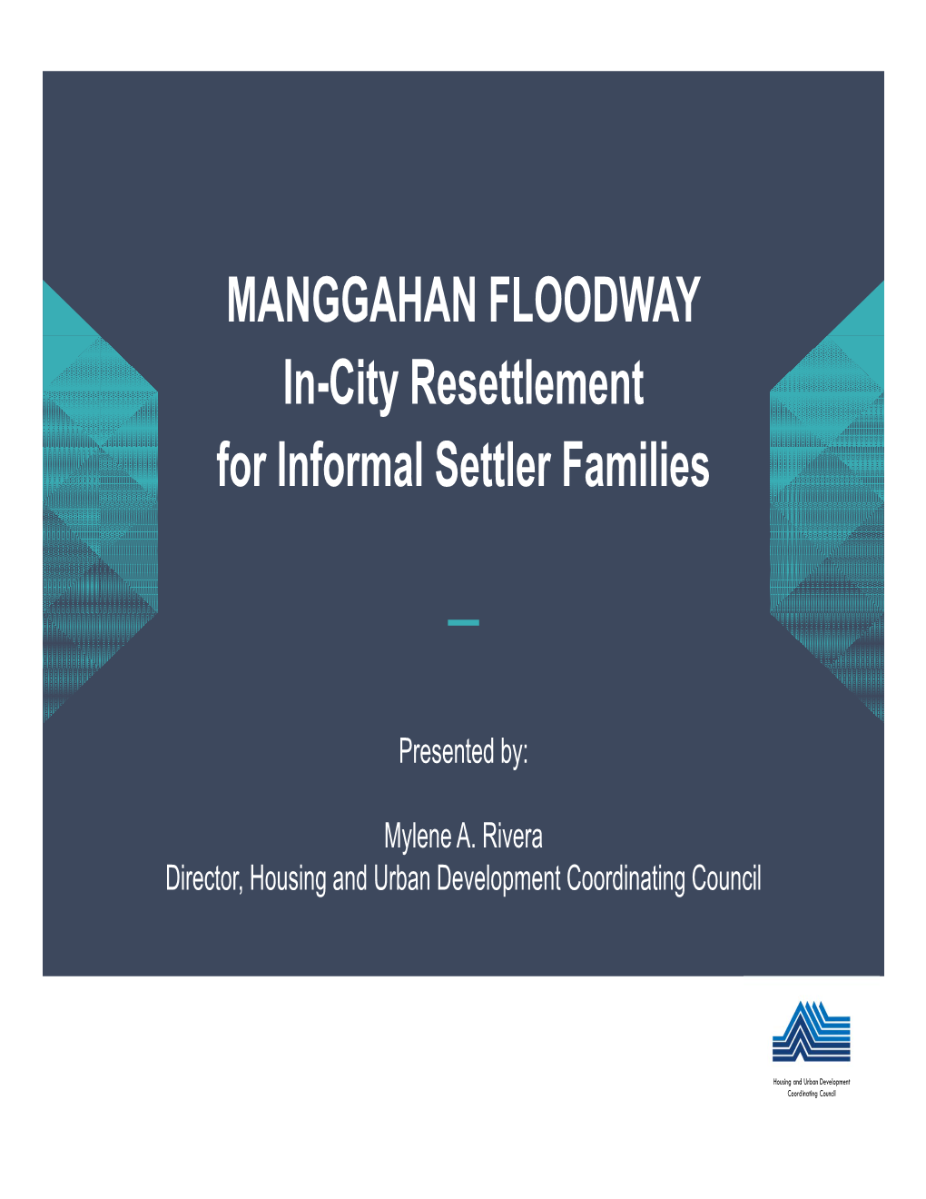 MANGGAHAN FLOODWAY In-City Resettlement for Informal Settler Families