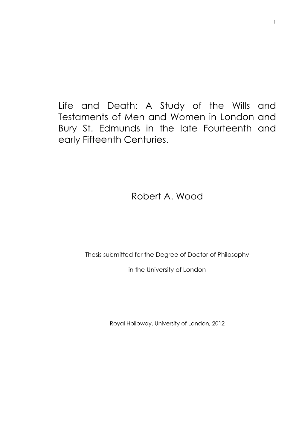 Life and Death: a Study of the Wills and Testaments of Men and Women in London and Bury St