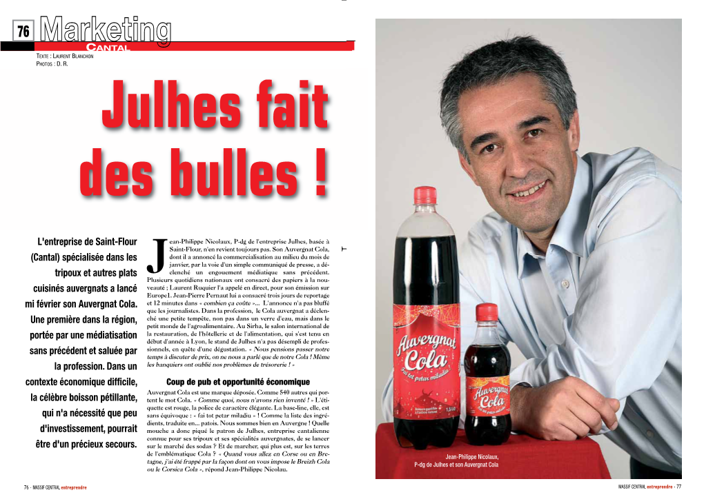 76 Marketing CANTAL TEXTE : LAURENT BLANCHON PHOTOS : D