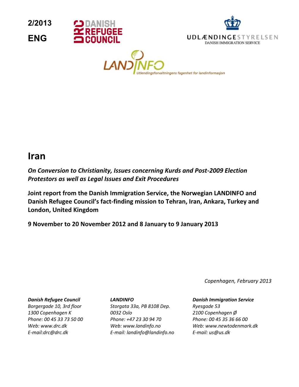 On Conversion to Christianity, Issues Concerning Kurds and Post-2009 Election Protestors As Well As Legal Issues and Exit Procedures