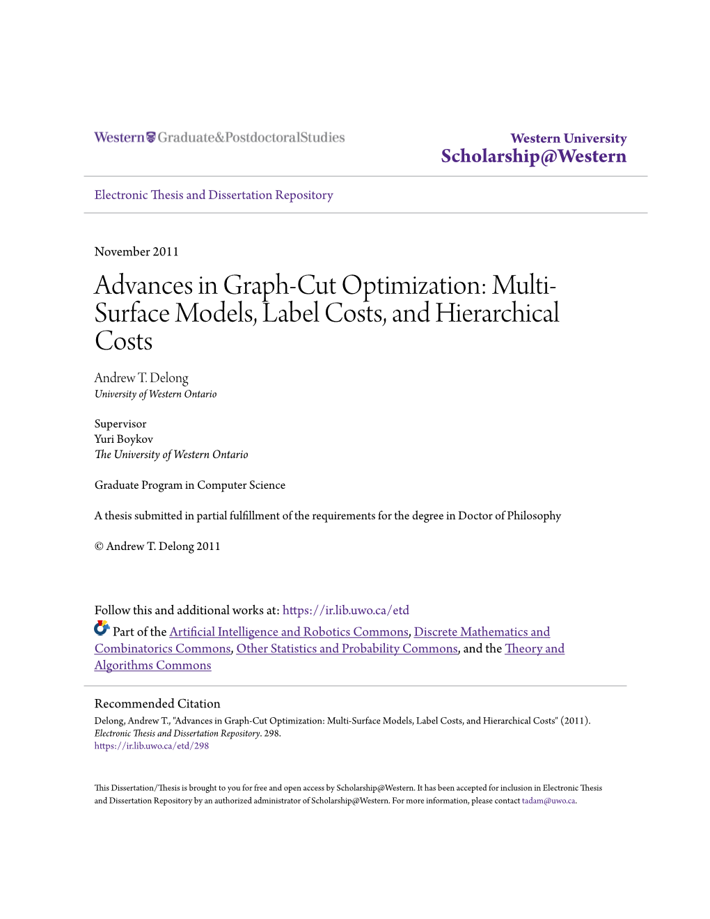 Advances in Graph-Cut Optimization: Multi-Surface Models, Label Costs, and Hierarchical Costs" (2011)