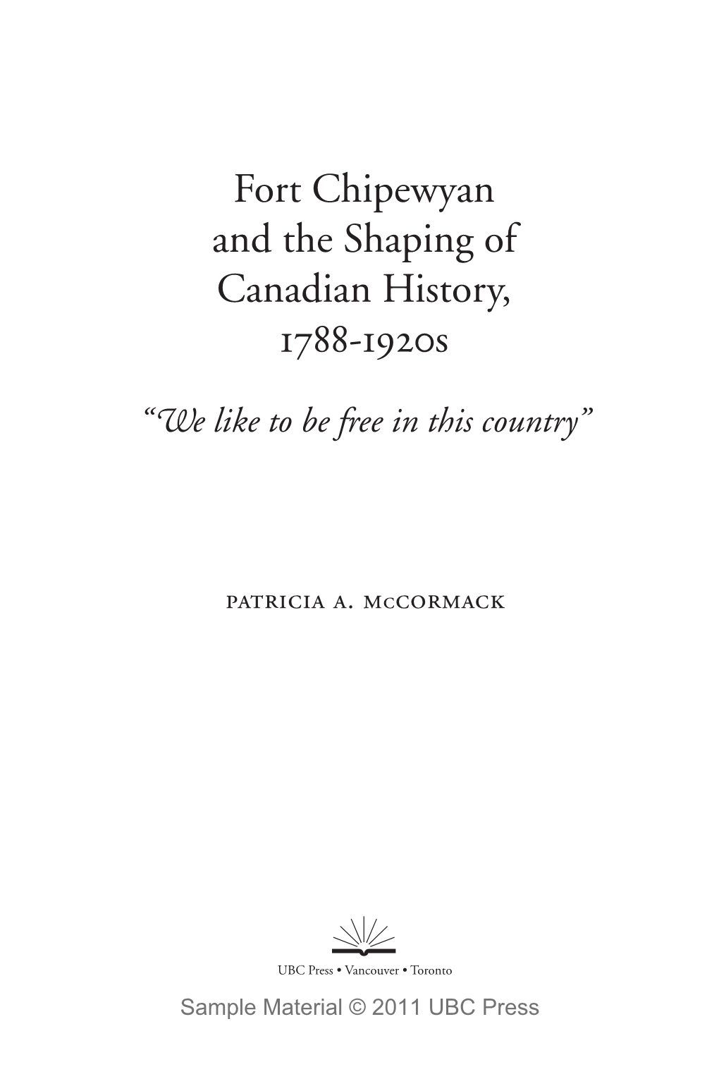 Fort Chipewyan and the Shaping of Canadian History, 1788-1920S