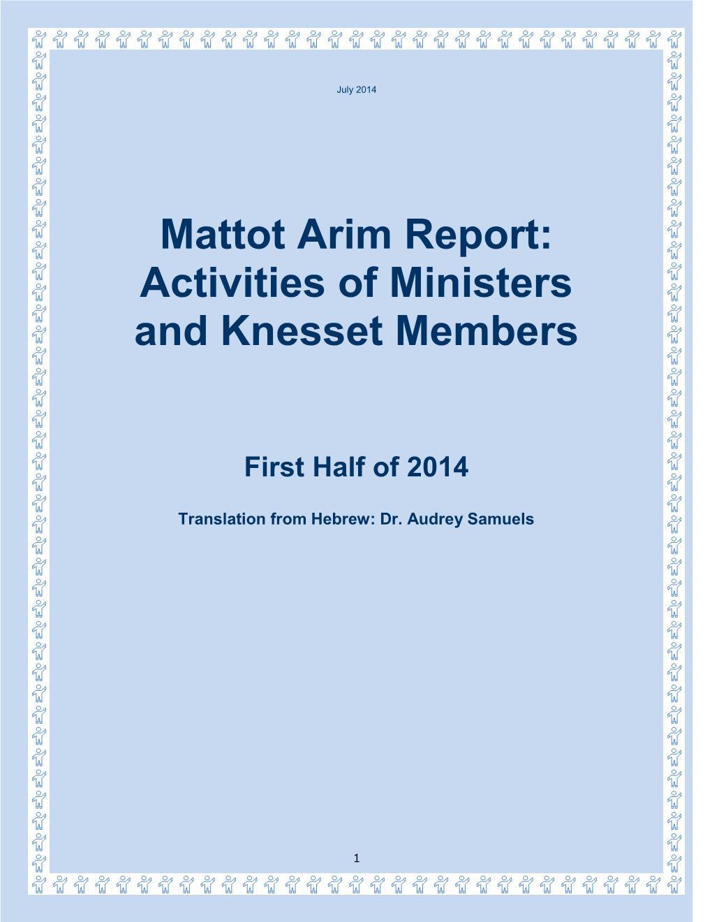 Mattot Arim Report: Activities of Ministers and Knesset Members