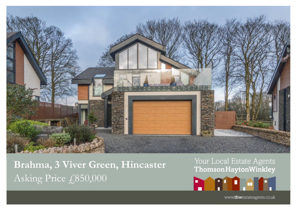 Brahma, 3 Viver Green, Hincaster Asking Price £850,000