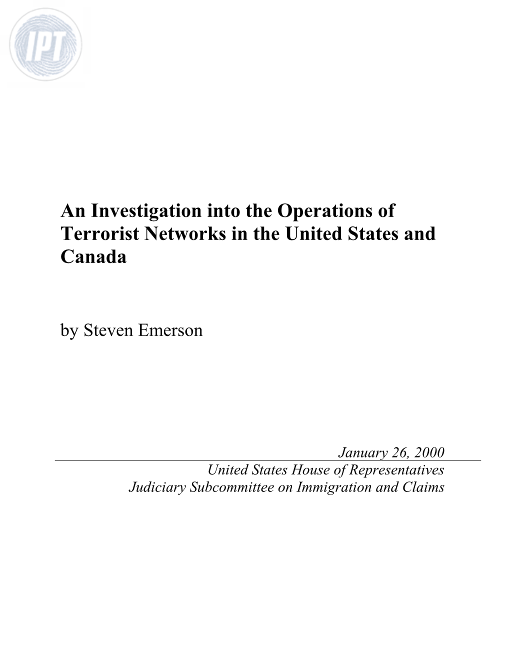 An Investigation Into the Operations of Terrorist Networks in the United States and Canada