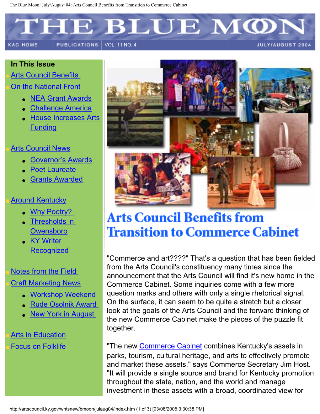 The Blue Moon: July/August 04: Arts Council Benefits from Transition to Commerce Cabinet