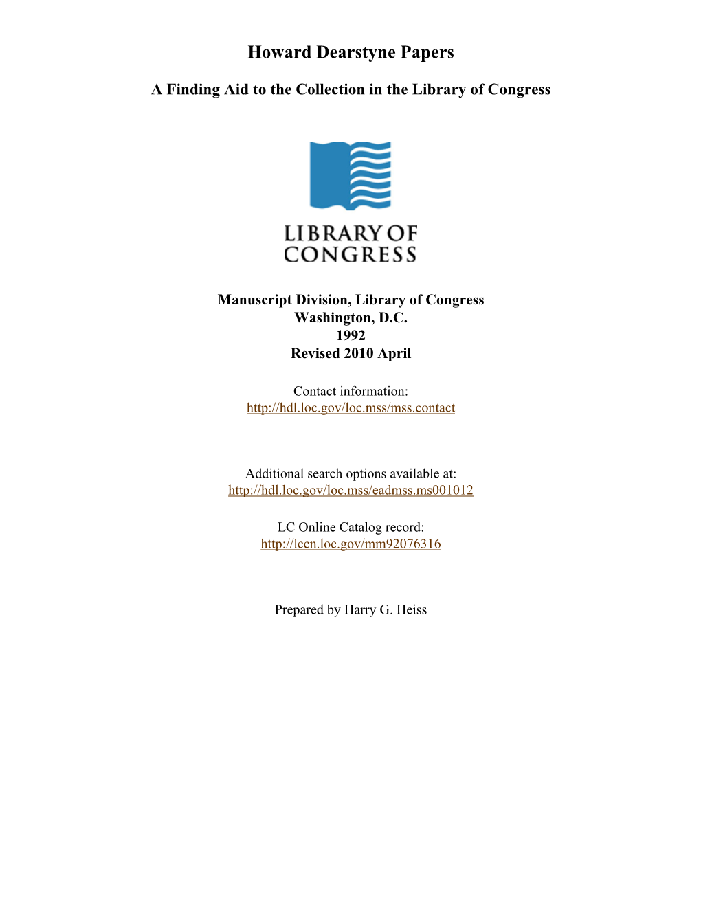 Howard Dearstyne Papers [Finding Aid]. Library of Congress. [PDF Rendered Sun Jan 28 15:23:55 EST 2018] [XSLT Processor: SAXON 9