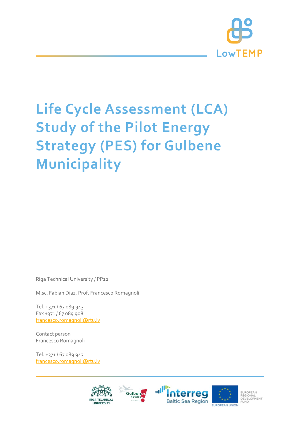 (LCA) Study of the Pilot Energy Strategy (PES) for Gulbene Municipality