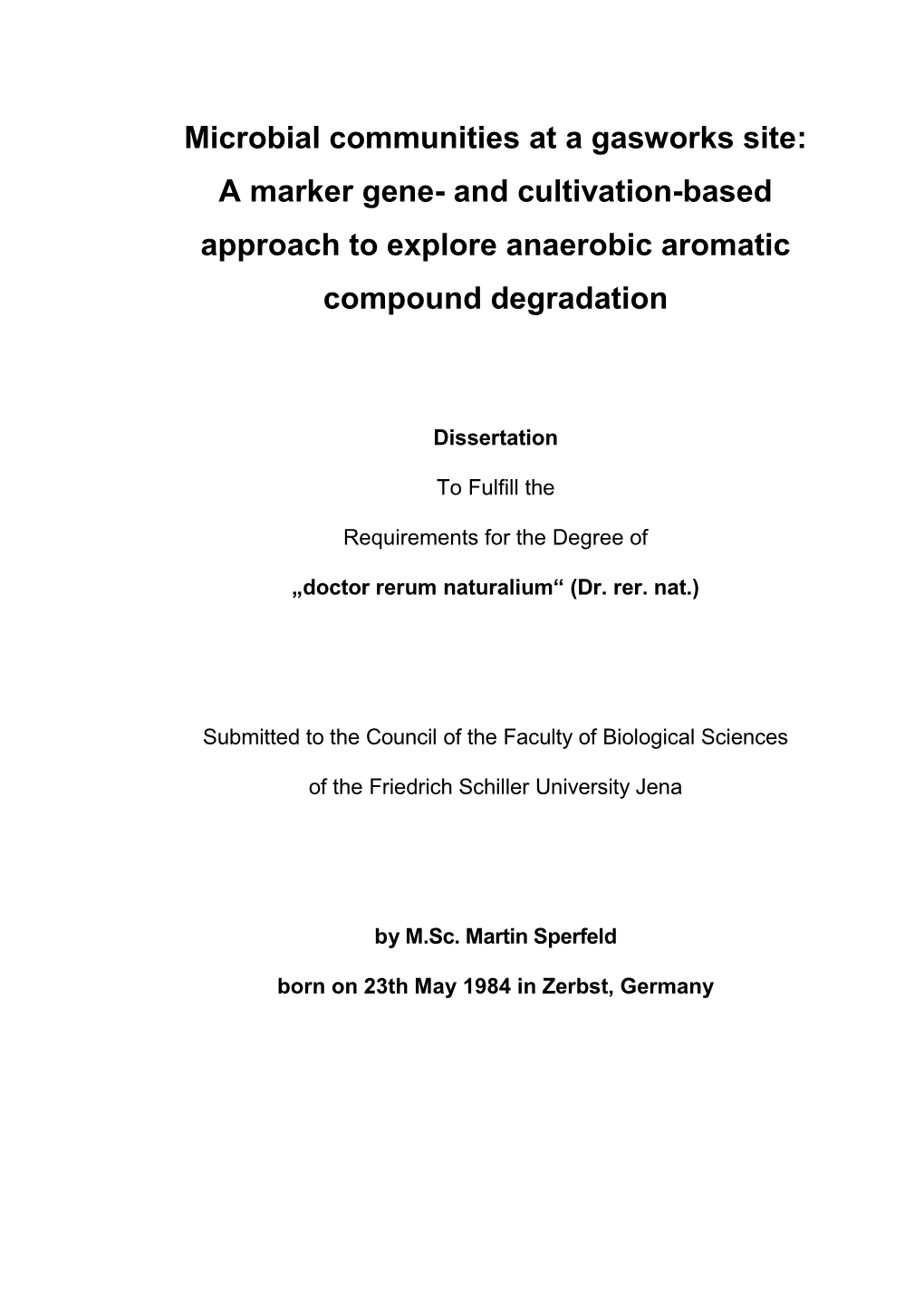 A Marker Gene- and Cultivation-Based Approach to Explore Anaerobic Aromatic Compound Degradation