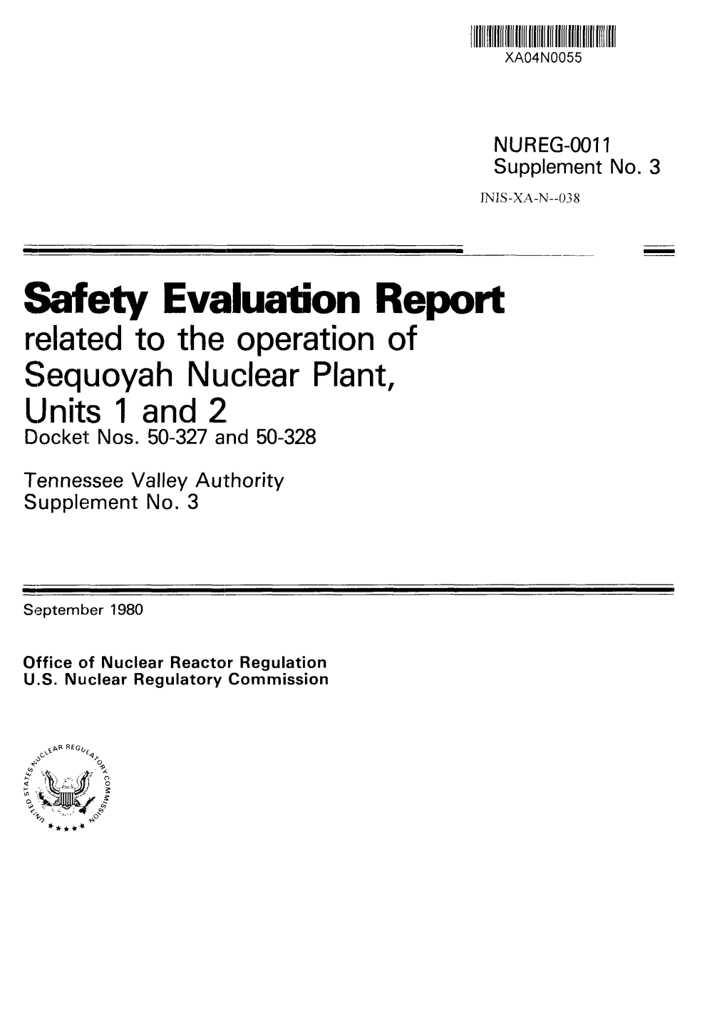 Safety Evaluation Report Related to the Operation of Sequoyah Nuclear Plant, Units and 2, Docket Nos