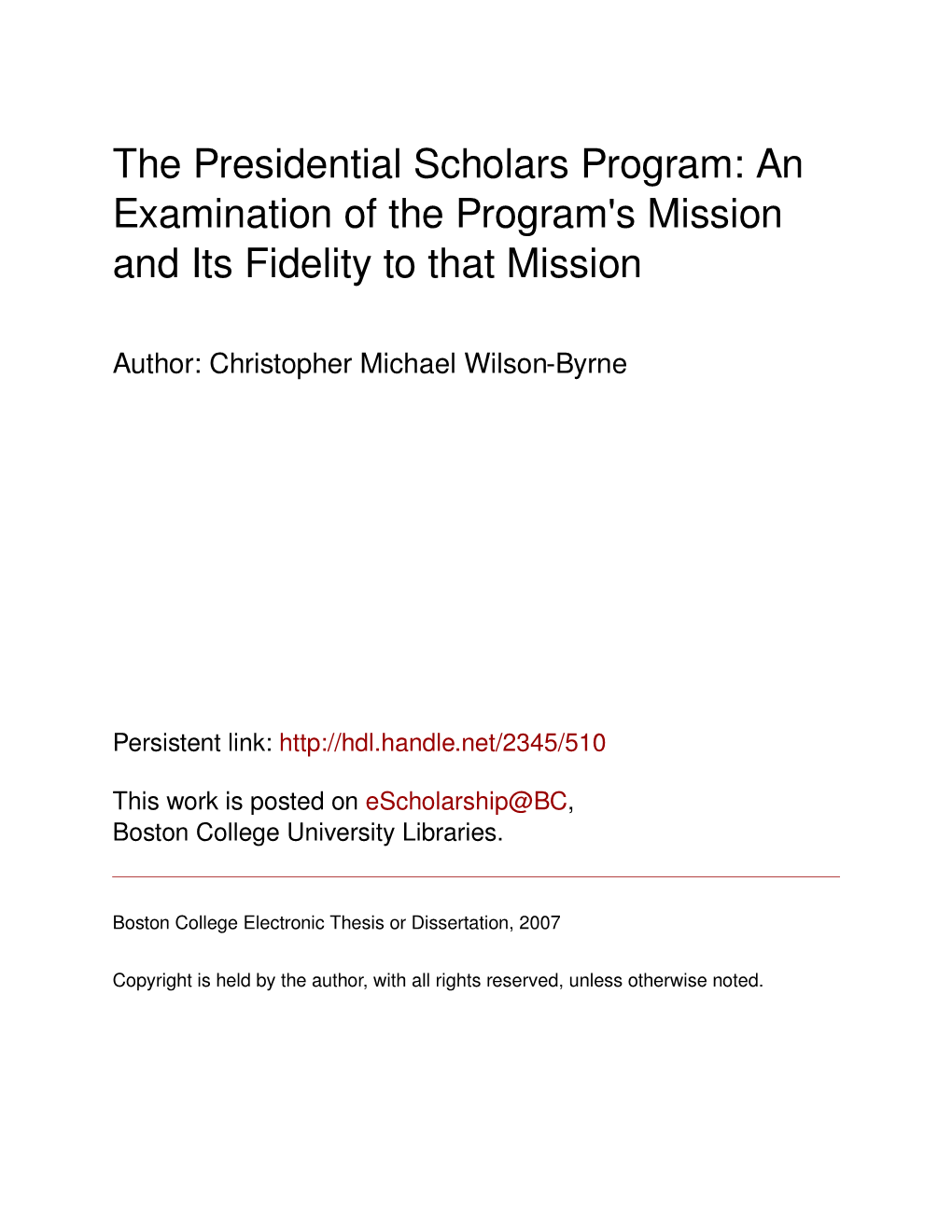 The Presidential Scholars Program: an Examination of the Program's Mission and Its Fidelity to That Mission